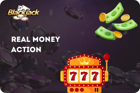 Real Money action